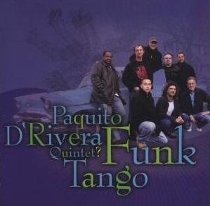PAQUITO D'RIVERA - Funk Tango cover 