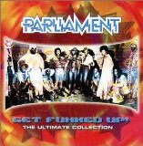 PARLIAMENT - Get Funked Up: The Ultimate Collection cover 