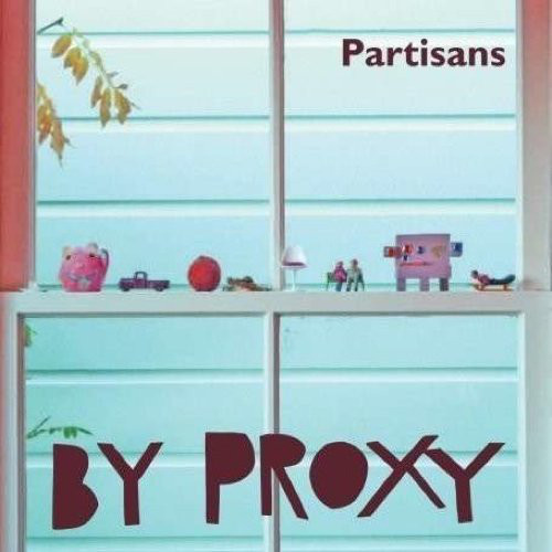 PARTISANS - By Proxy cover 