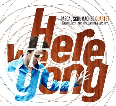 PASCAL SCHUMACHER - Here We Gong cover 