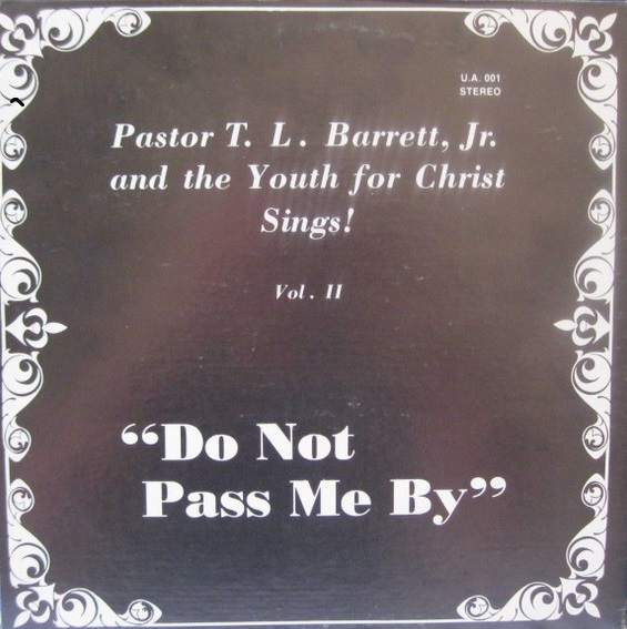 PASTOR T. L. BARRETT - Pastor T. L. Barrett And The Youth For Christ Choir : Do Not Pass Me By Vol. II cover 