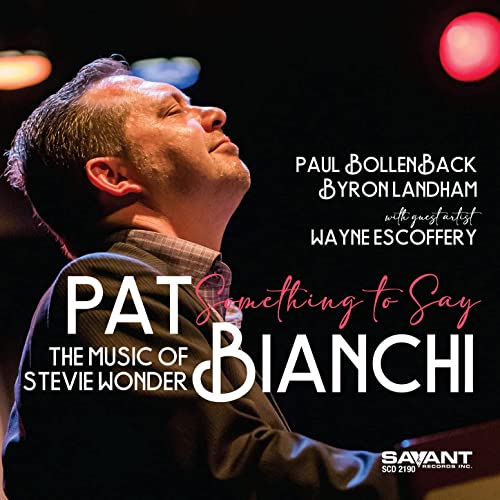 PAT BIANCHI - Something To Say - The Music Of Stevie Wonder cover 