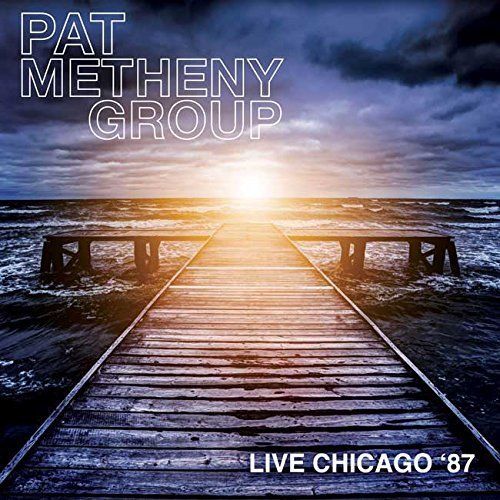 PAT METHENY - Live Chicago ’87’ cover 