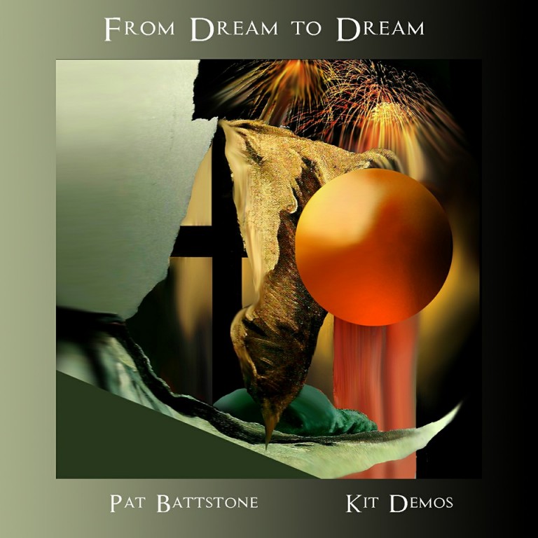 PATRICK BATTSTONE - Pat Battstone and Kit Demos : From Dream To Dream cover 