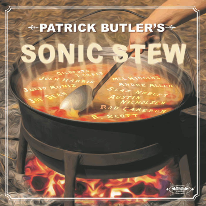 PATRICK BUTLER - Sonic Stew cover 