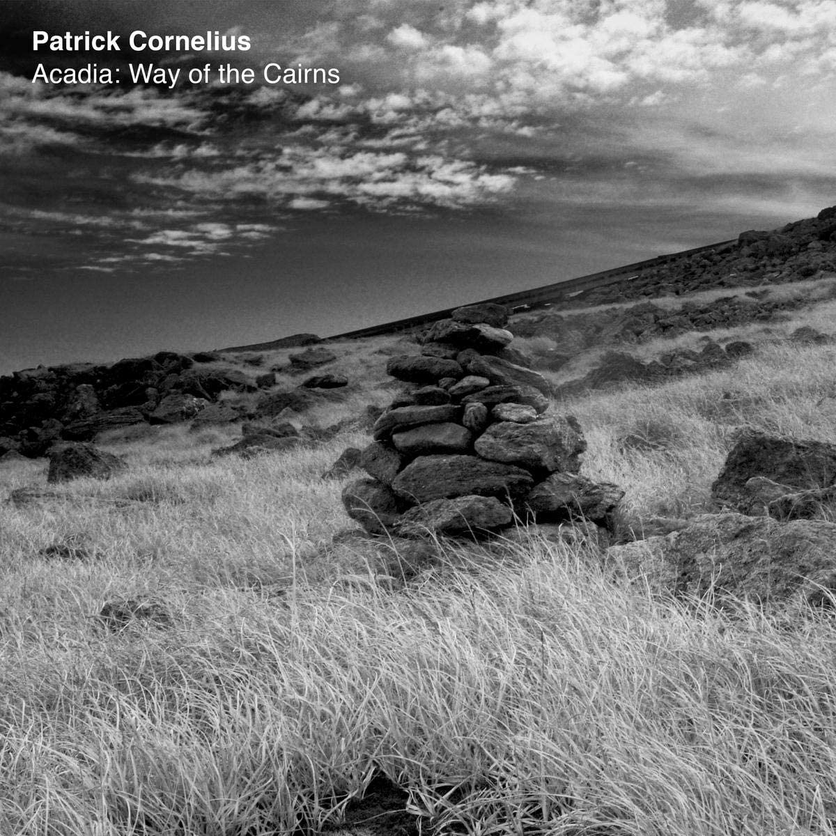 PATRICK CORNELIUS - Acadia : Way Of The Cairns cover 