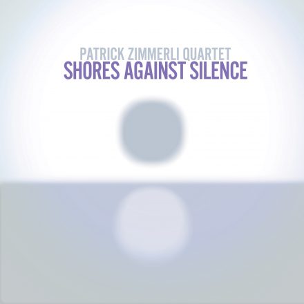 PATRICK ZIMMERLI - Shores Against Silence cover 
