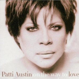 PATTI AUSTIN - On the Way to Love cover 
