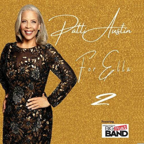 PATTI AUSTIN - Patti Austin & Gordon Goodwin's Big Phat Band : For Ella 2 cover 