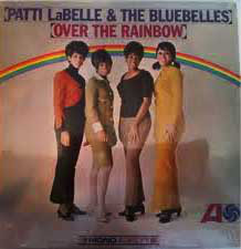 PATTI LABELLE - Patti Labelle & The Bluebelles : Over The Rainbow cover 