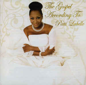 PATTI LABELLE - The Gospel According To Patti Labelle cover 