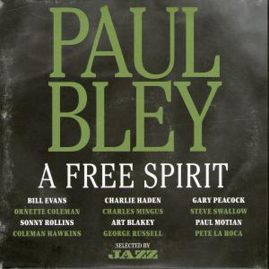 PAUL BLEY - A Free Spirit cover 