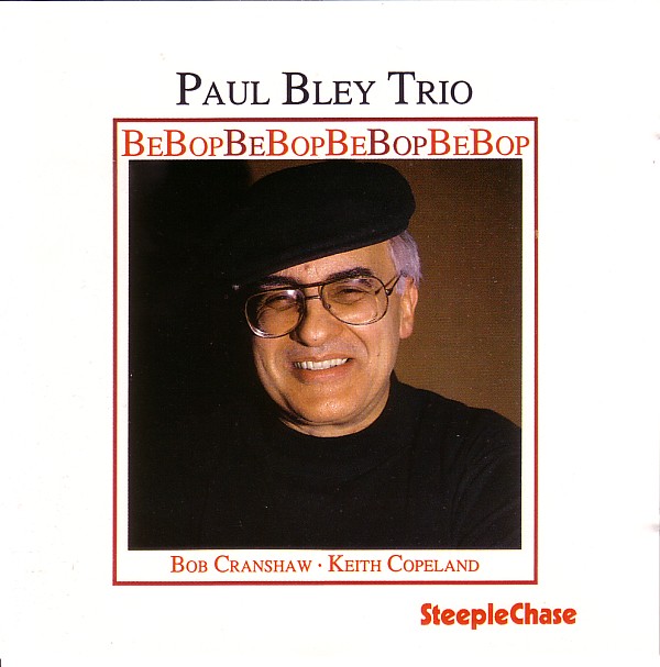 PAUL BLEY - Bebopbebopbebopbebop cover 