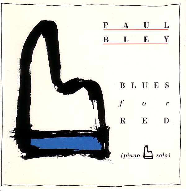 PAUL BLEY - Blues for Red cover 