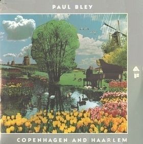 PAUL BLEY - Copenhagen and Haarlem cover 