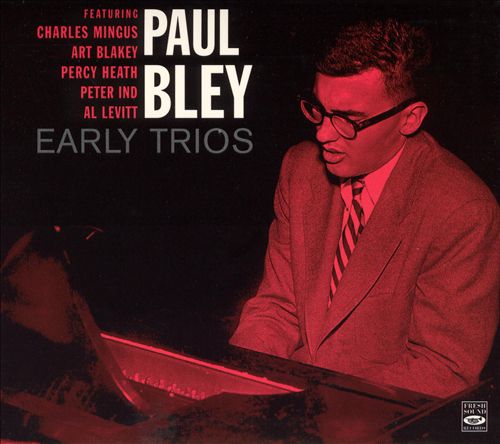 PAUL BLEY - Early Trios cover 