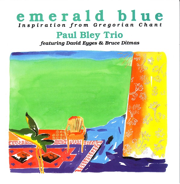 PAUL BLEY - Emerald Blue: Inspiration From Gregorian Chant cover 