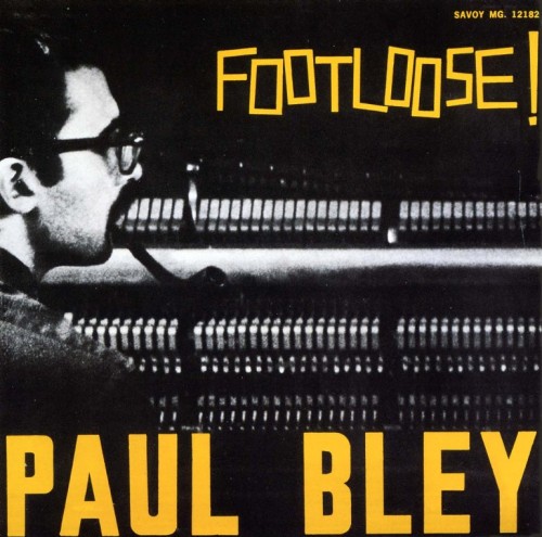 PAUL BLEY - Footloose! (aka Syndrome aka Floater) cover 