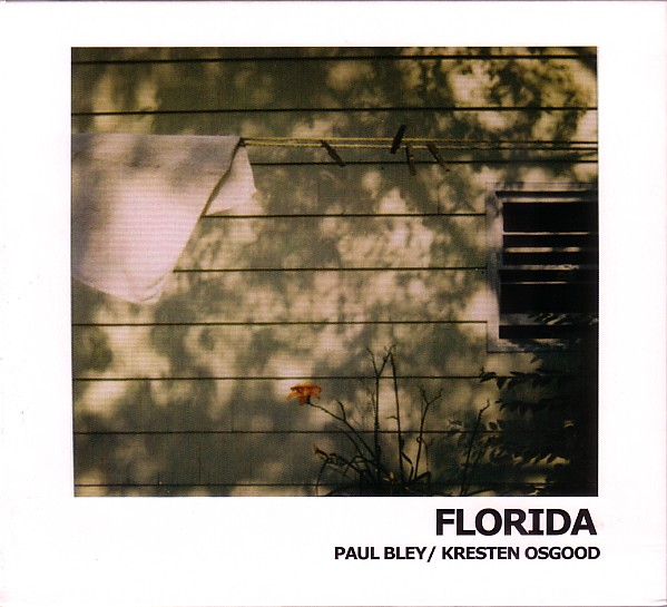 PAUL BLEY - Florida (with Kresten Osgood) cover 