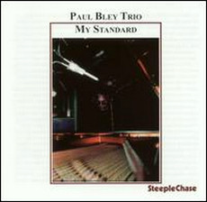 PAUL BLEY - My Standard cover 