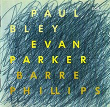 PAUL BLEY - Time Will Tell (with Evan Parker / Barre Phillips) cover 
