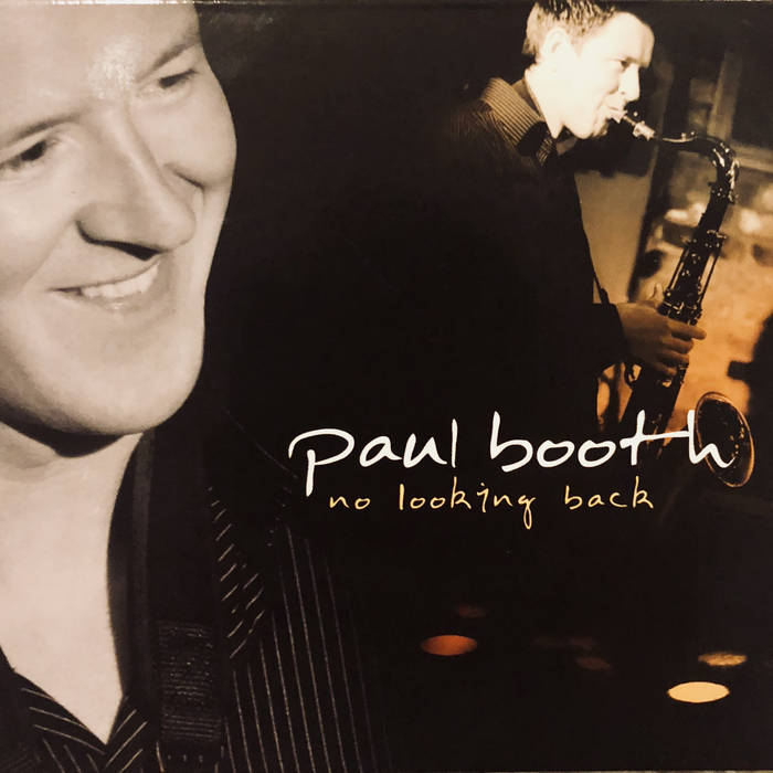 PAUL BOOTH - No Looking Back cover 