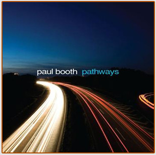PAUL BOOTH - Pathways cover 