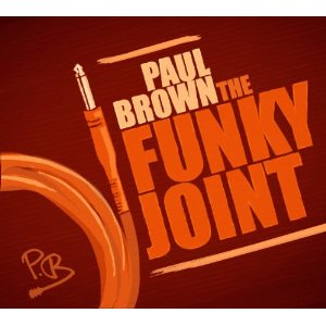 PAUL BROWN - The Funky Joint cover 