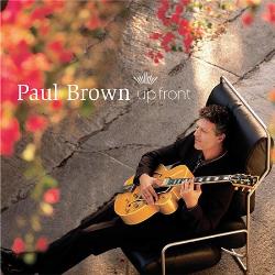 PAUL BROWN - Up Front cover 