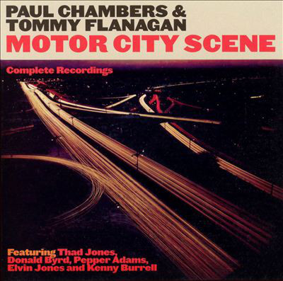 PAUL CHAMBERS - Paul Chambers, Tommy Flanagan - Motor City Scene: Complete Recordings cover 
