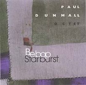 PAUL DUNMALL - Paul Dunmall Octet ‎: Bebop Starburst cover 