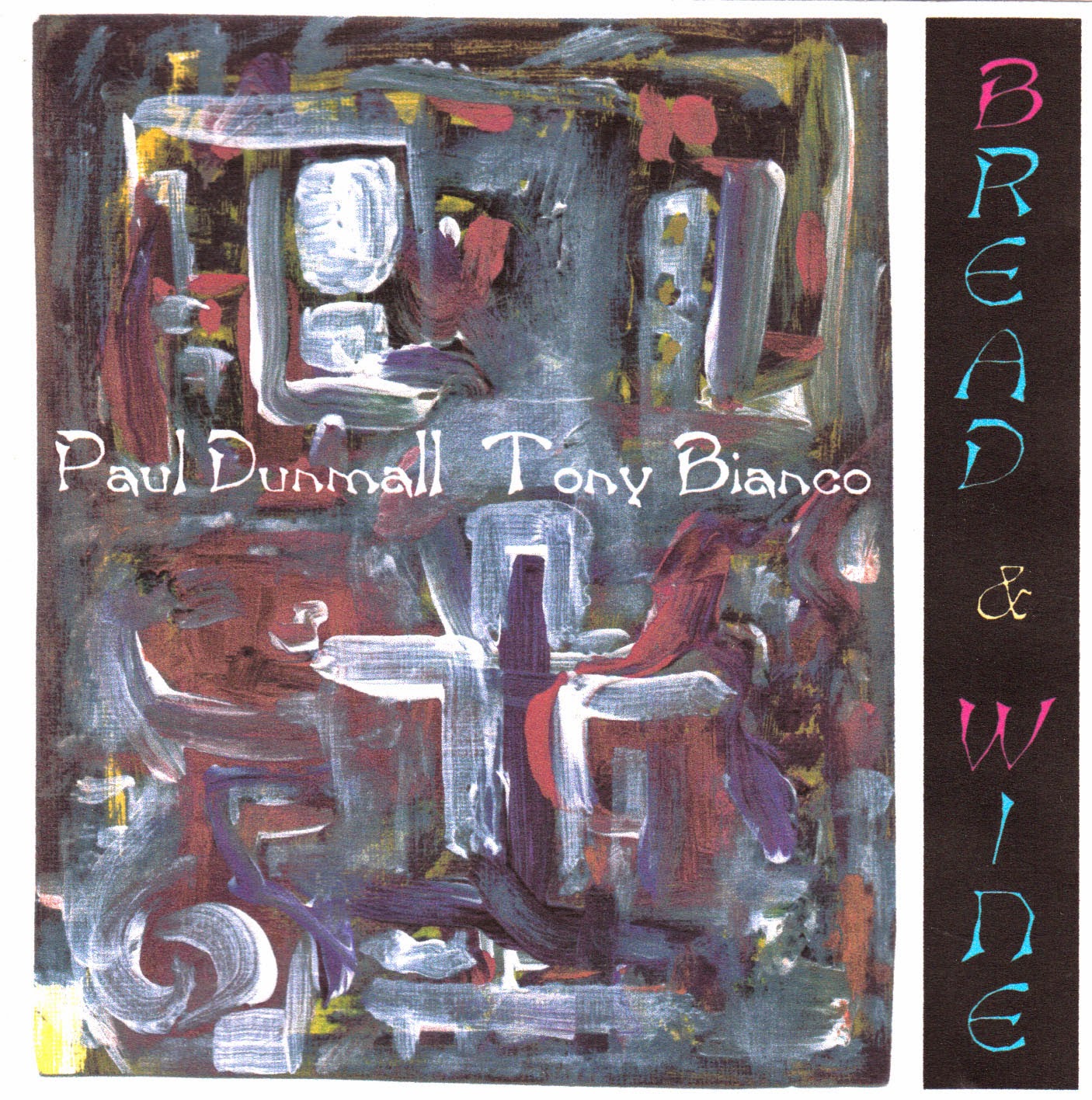 PAUL DUNMALL - Bread And Wine cover 