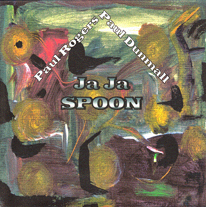 PAUL DUNMALL - Ja Ja Spoon cover 