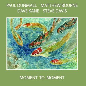 PAUL DUNMALL - Moment to Moment cover 