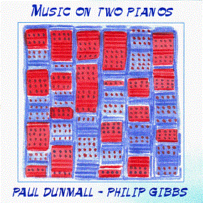 PAUL DUNMALL - Music On Two Pianos (with Philp Gibbs) cover 