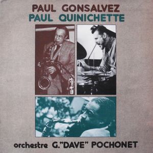 PAUL GONSALVES - Paul Gonsalvez / Paul Quinichette / Orchestre G. 