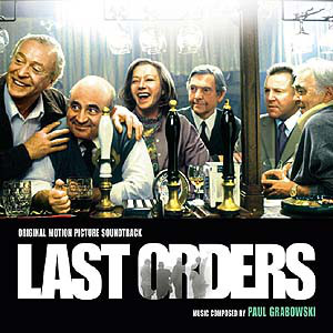 PAUL GRABOWSKY - Last Orders (Original Motion Picture Soundtrack) cover 