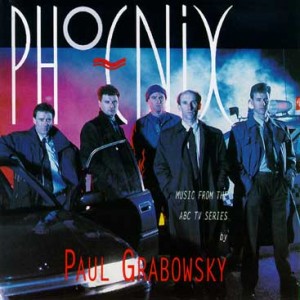 PAUL GRABOWSKY - Phoenix: Music From the ABC TV Series cover 
