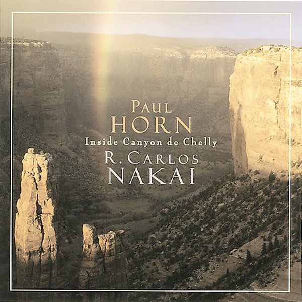 PAUL HORN - Inside Canyon De Chelly cover 