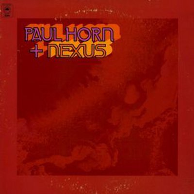 PAUL HORN - Paul Horn + Nexus cover 