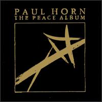 PAUL HORN - The Peace Album cover 