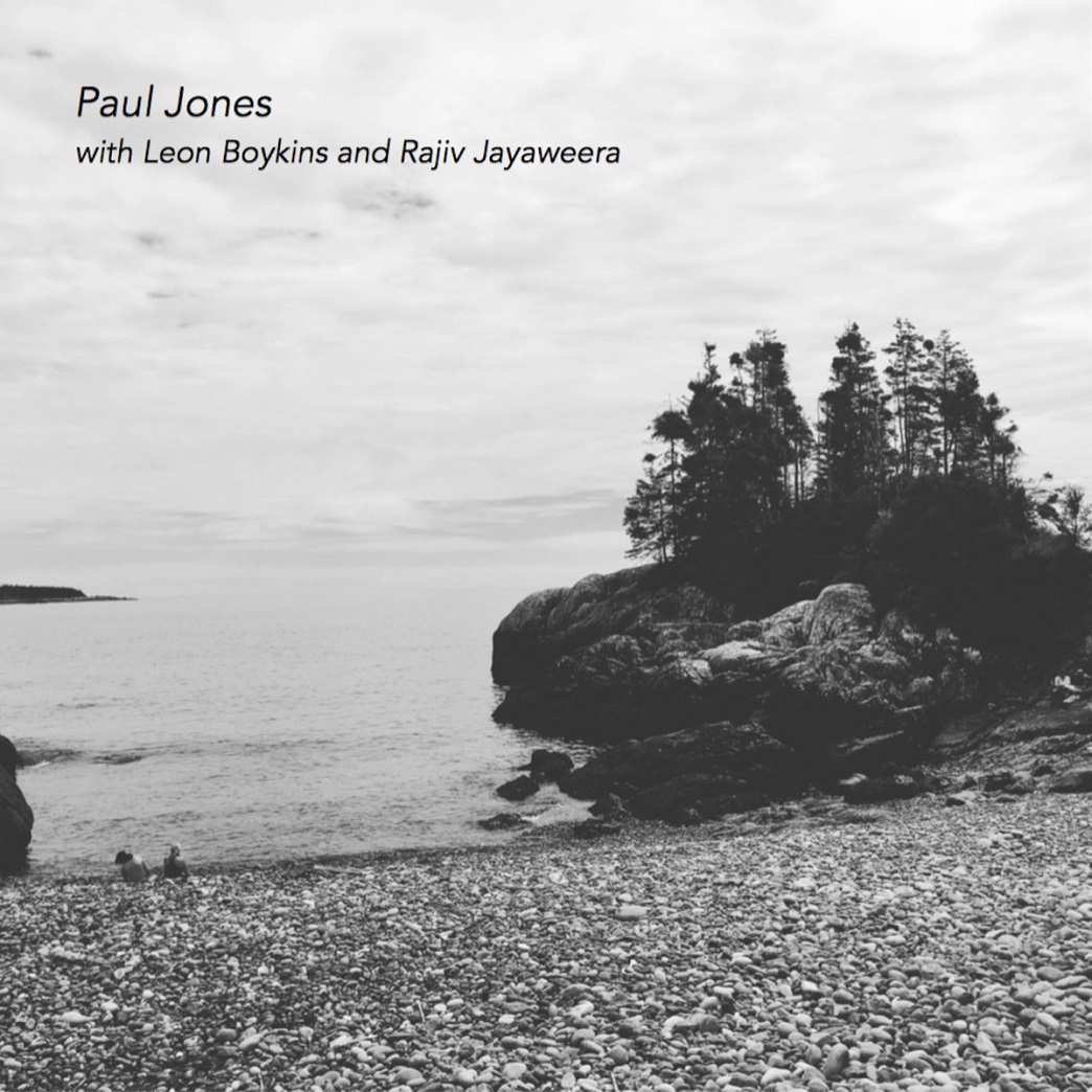 PAUL JONES - Paul Jones with Leon Boykins and Rajiv Jayaweera cover 