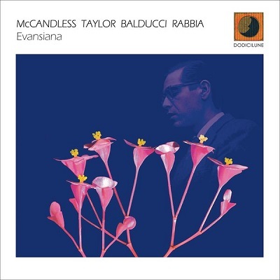 PAUL MCCANDLESS - McCandless / Taylor / Balducci / Rabbia : Evansiana cover 