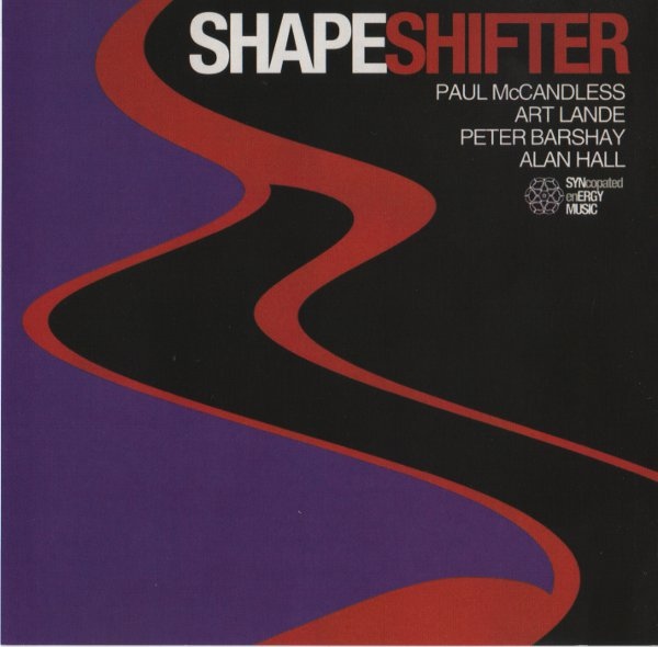 PAUL MCCANDLESS - Paul McCandless / Art Lande / Peter Barshay / Alan Hall : Shapeshifter cover 