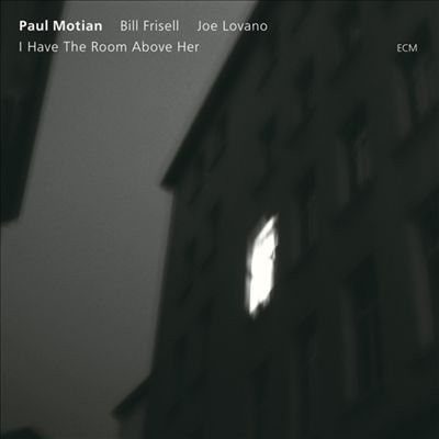 PAUL MOTIAN - Paul Motian Trio : I Have the Room Above Her cover 
