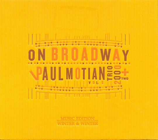 PAUL MOTIAN - Trio 2000 + Two - On Broadway Vol. 5 cover 