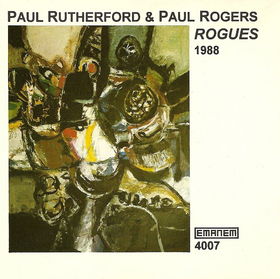 PAUL RUTHERFORD - Rogues 1988 (with Paul Rogers) cover 