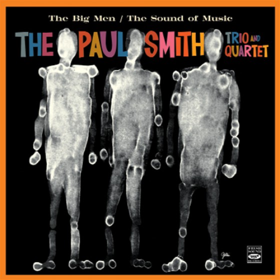 PAUL SMITH - The Paul Smith Trio & Quartet : The Big Men / The Sound of Music cover 