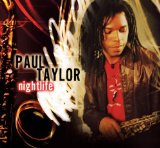 PAUL TAYLOR (SAXOPHONE) - Nightlife cover 
