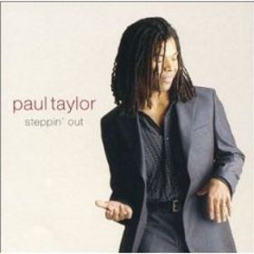 PAUL TAYLOR (SAXOPHONE) - Steppin' Out cover 